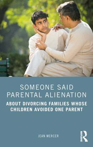 Someone Said Parental Alienation