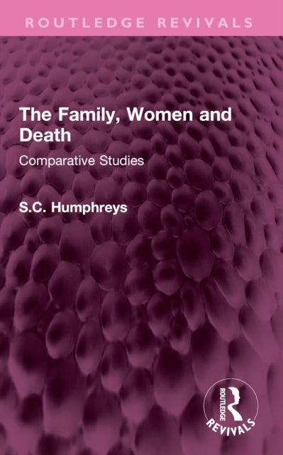 Book cover of: Family, Women and Death
