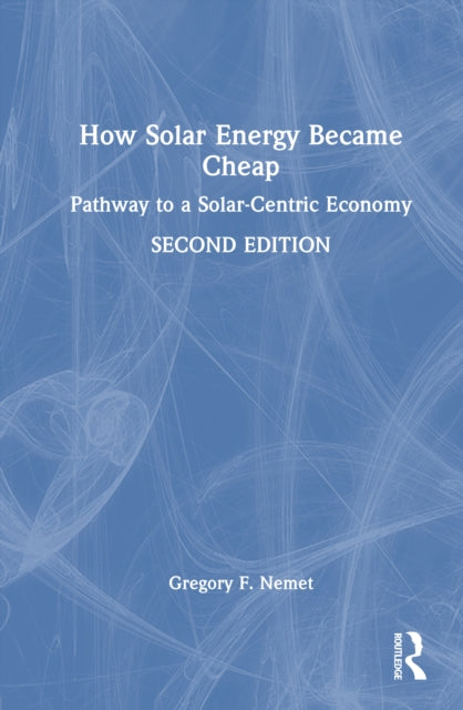 Book cover of: How Solar Energy Became Cheap