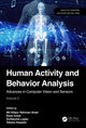 Book cover of: Human Activity and Behavior Analysis. By: Md Atiqur Rahman Ahad