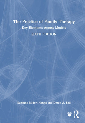 The Practice of Family Therapy
