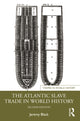 Book cover of: Atlantic Slave Trade in World History. By: Jeremy Black