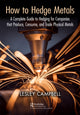 Book cover of: How to Hedge Metals. By: Lesley Campbell