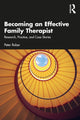 Book cover of: Becoming an Effective Family Therapist