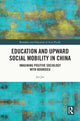 Book cover of: Education and Upward Social Mobility in China. By: Jin Jin