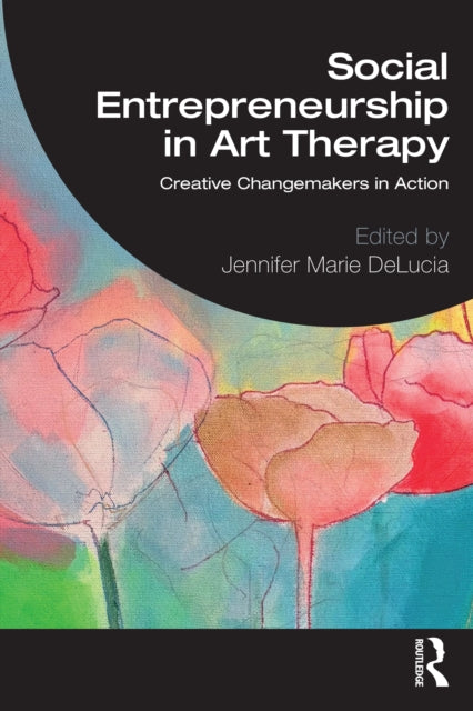 Book cover of: Social Entrepreneurship in Art Therapy