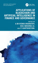 Book cover of: Applications of Blockchain and Artificial Intelligence in Finance and Governance. By: A. M. Viswa Bharathy