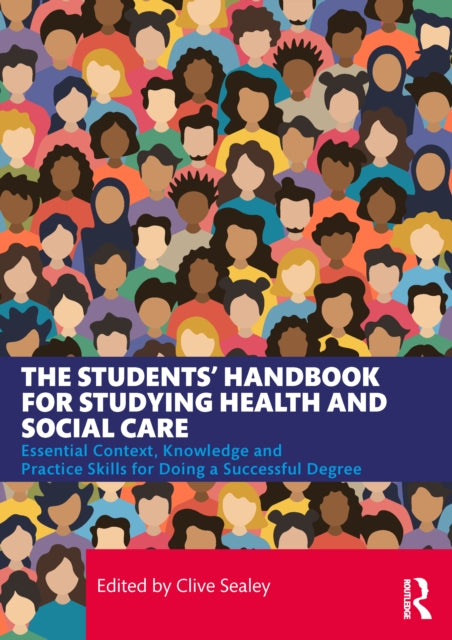 The Students’ Handbook for Studying Health and Social Care