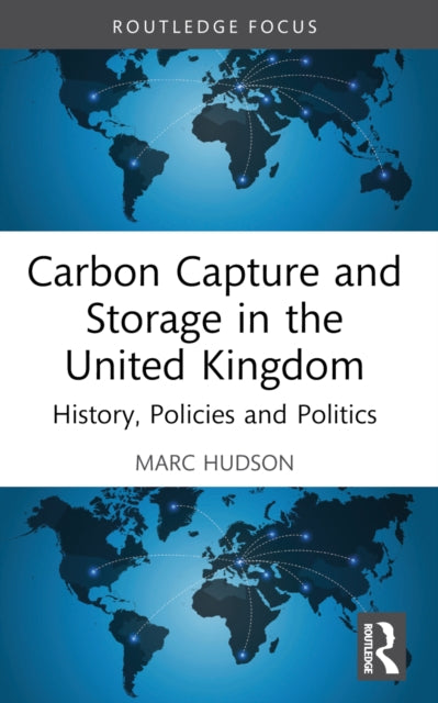 Book cover of: Carbon Capture and Storage in the United Kingdom