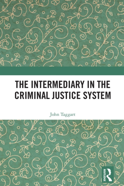 Book cover of: Intermediary in the Criminal Justice System