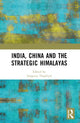 Book cover of: India, China and the Strategic Himalayas