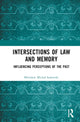 Book cover of: Intersections of Law and Memory