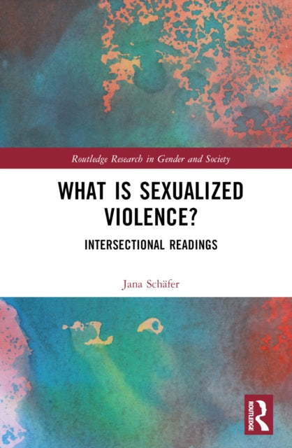 Book cover of: What is Sexualized Violence?. By: Jana Schäfer