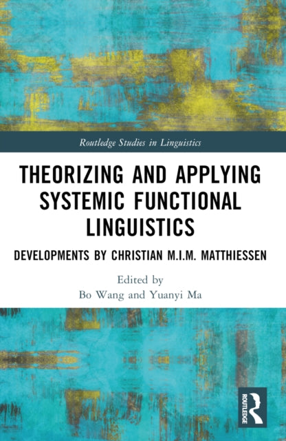 Book cover of: Theorizing and Applying Systemic Functional Linguistics