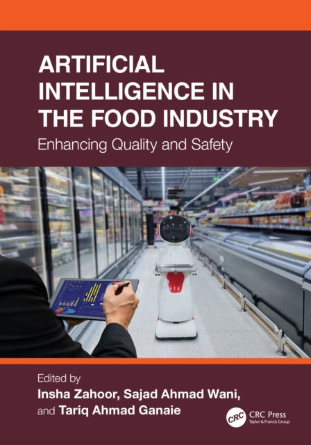 Book cover of: Artificial Intelligence in the Food Industry. By: Insha Zahoor