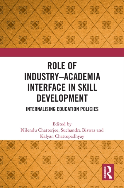 Book cover of: Role of Industry Academia Interface in Skill Development