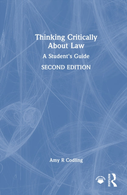Book cover of: Thinking Critically About Law. By: A. R. Codling