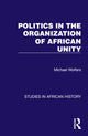 Book cover of: Politics in the Organization of African Unity. By: Michael Wolfers