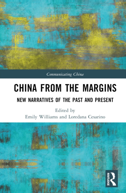 Book cover of: China from the Margins. By: Emily Williams