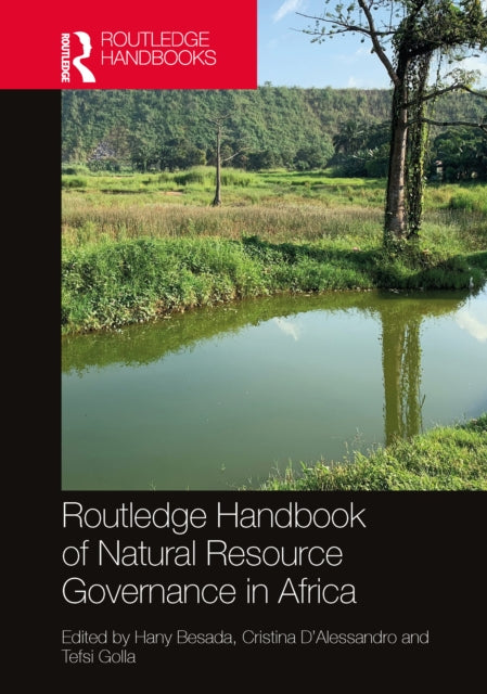 Book cover of: Routledge Handbook of Natural Resource Governance in Africa