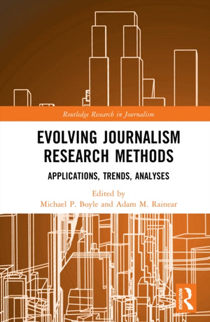 Evolving Journalism Research Methods