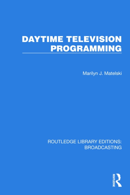 Book cover of: Daytime Television Programming. By: Marilyn J. Matelski