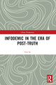 Book cover of: Infodemic in the Era of Post-Truth. By: Yan Su