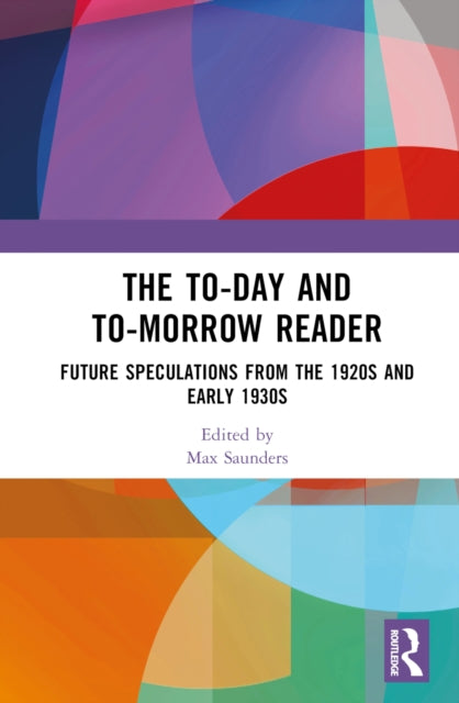 Book cover of: To-day and To-morrow Reader. By: Max Saunders