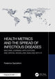 Book cover of: Health Metrics and the Spread of Infectious Diseases. By: Federica Gazzelloni