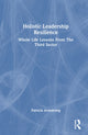 Book cover of: Holistic Leadership Resilience