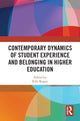 Book cover of: Contemporary Dynamics of Student Experience and Belonging in Higher Education. By: Rille Raaper