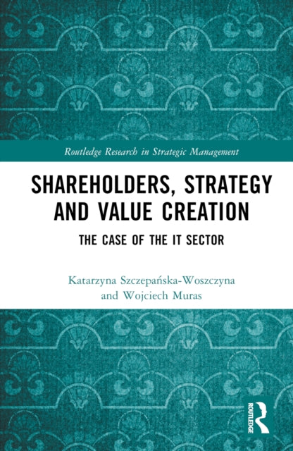 Book cover of: Shareholders, Strategy and Value Creation. By: Wojciech Muras