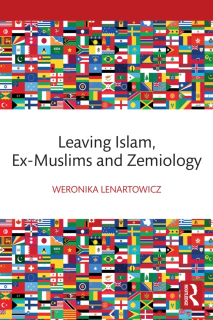 Book cover of: Leaving Islam, Ex-Muslims and Zemiology