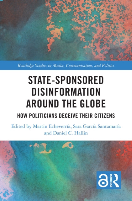 Book cover of: State-Sponsored Disinformation Around the Globe. By: Martin Echeverría
