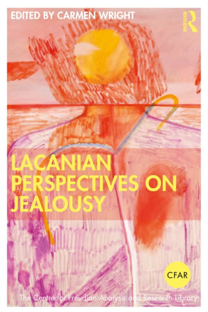 Lacanian Perspectives on Jealousy