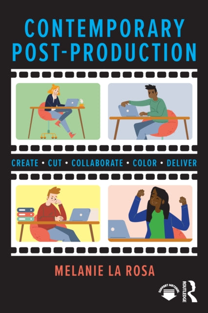 Book cover of: Contemporary Post-Production. By: Melanie La Rosa