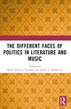 Book cover of: Different Faces of Politics in Literature and Music