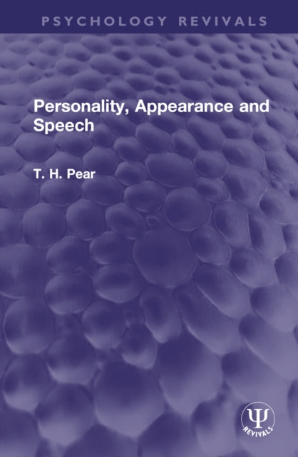 Book cover of: Personality, Appearance and Speech. By: T. H. Pear