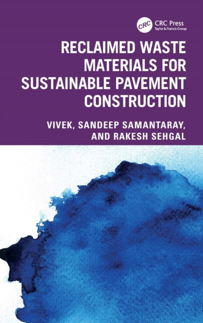 Book cover of: Reclaimed Waste Materials for Sustainable Pavement Construction
