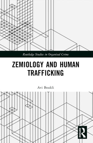 Zemiology and Human Trafficking