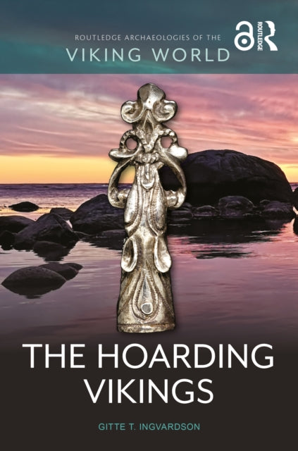Book cover of: Hoarding Vikings. By: Nanouschka M. Burström
