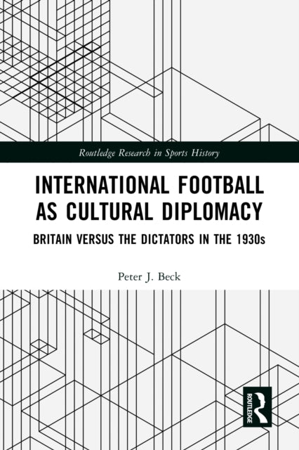 Book cover of: International Football as Cultural Diplomacy