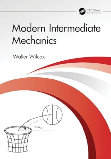Book cover of: Modern Intermediate Mechanics. By: Walter Wilcox