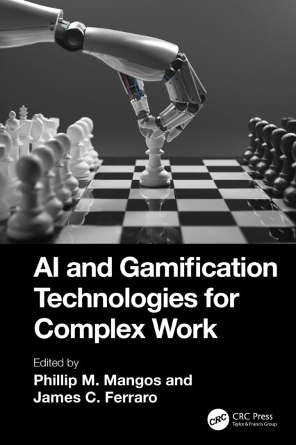 Book cover of: AI and Gamification Technologies for Complex Work