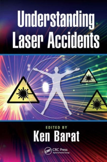 Book cover of: Understanding Laser Accidents. By: Ken Barat