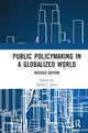 Book cover of: Public Policymaking in a Globalized World. By: Robin J. Lewis