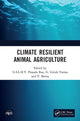 Book cover of: Climate Resilient Animal Agriculture. By: G. S. L H. V. Prasada Rao