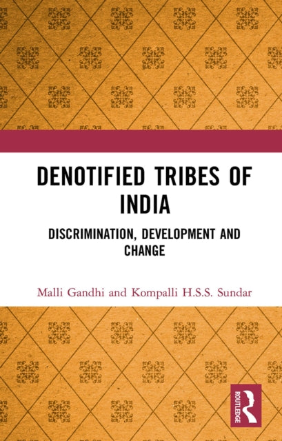 Book cover of: Denotified Tribes of India. By: Malli Gandhi