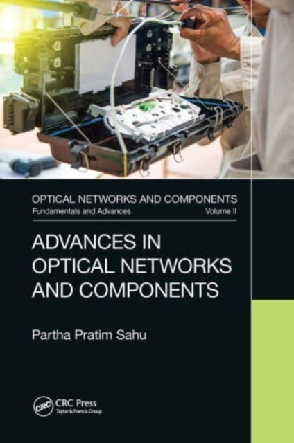 Book cover of: Advances in Optical Networks and Components. By: Partha Pratim Sahu