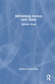 Book cover of: Rethinking Autism with Dolto. By: Kathleen Saint-Onge